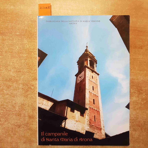 IL CAMPANILE DI SANTA MARIA DI ARONA 2002 REGIONE PIEMONTE