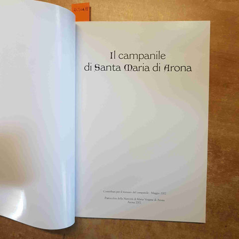 IL CAMPANILE DI SANTA MARIA DI ARONA 2002 REGIONE PIEMONTE
