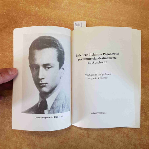 LE LETTERE DA AUSCHWITZ DI JANUSZ POGONOWSKI 2004 OSWIECIM FRAP-BOOKS