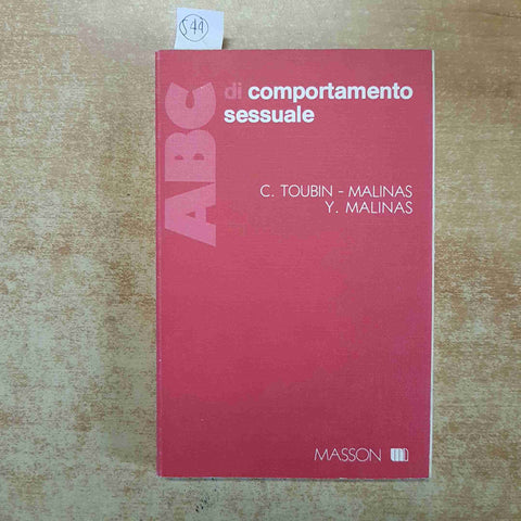 ABC DI COMPORTAMENTO SESSUALE - TOUBIN, MALINAS 1981 MASSON sessuologia