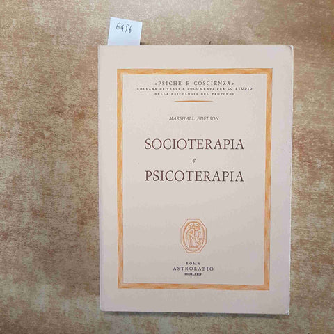 SOCIOTERAPIA E PSICOTERAPIA - MARSHALL EDELSON 1974 ASTROLABIO
