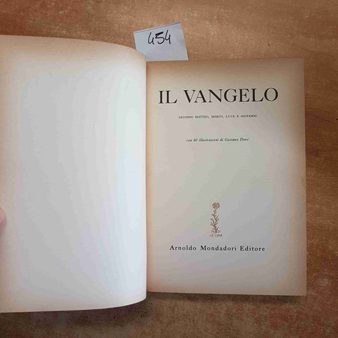 IL VANGELO SECONDO MATTEO, MARCO, LUCA E GIOVANNI 1956 GUSTAVO DORE' MONDADORI