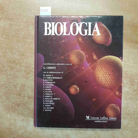 BIOLOGIA - G. CHIEFFI 1996 ANTONIO DELFINO EDITORE - EVIDENZIATO E SOTTOLINEATO