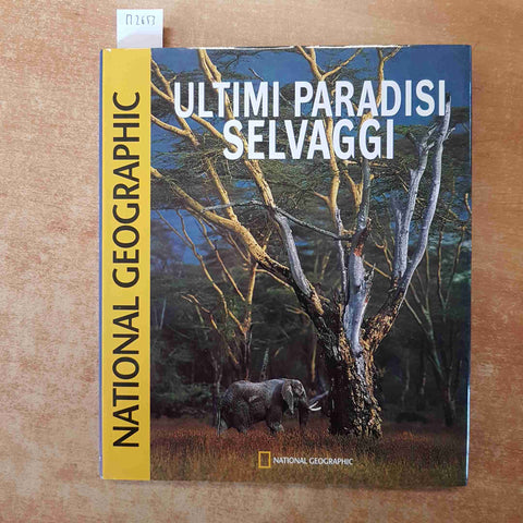 ULTIMI PARADISI SELVAGGI - NATIONAL GEOGRAPHIC 2003 WHITE STAR