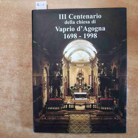 III CENTENARIO DELLA CHIESA DI VAPRIO D'AGOGNA 1968 - 1998 LUIGI CERUTTI