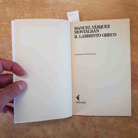 MANUEL VAZQUEZ MONTALBAN - IL LABIRINTO GRECO - FELTRINELLI - Pepe Carvalho