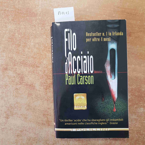 PAUL CARSON - FILO D'ACCIAIO thriller 2002 POLILLO i polillini