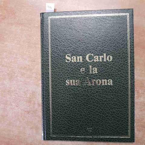 SAN CARLO E LA SUA ARONA 1984 IV CENTENARIO DELLA MORTE BORROMEO