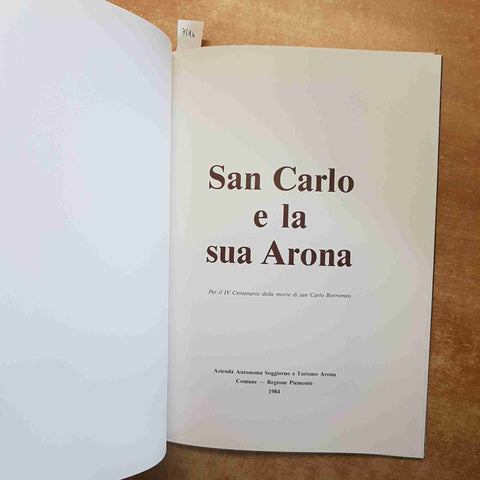 SAN CARLO E LA SUA ARONA 1984 IV CENTENARIO DELLA MORTE BORROMEO