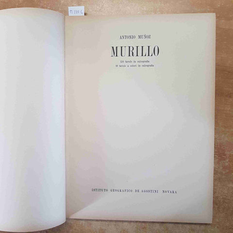 ANTONIO MUNOZ - MURILLO biografia con 128 tavole in calcografia 1942 DE AGOSTINI