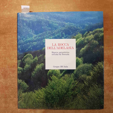 LA ROCCA DELL'ADELASIA RISERVA NATURALISTICA NELL'ALTA VAL BORMIDA  gruppo 3m