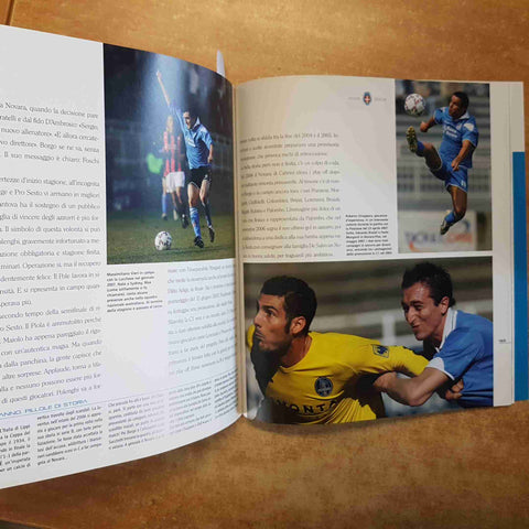 NOVARA CENTO AVVENTURE E LA STORIA CONTINUA 2008 GIANNI ROMEO calcio