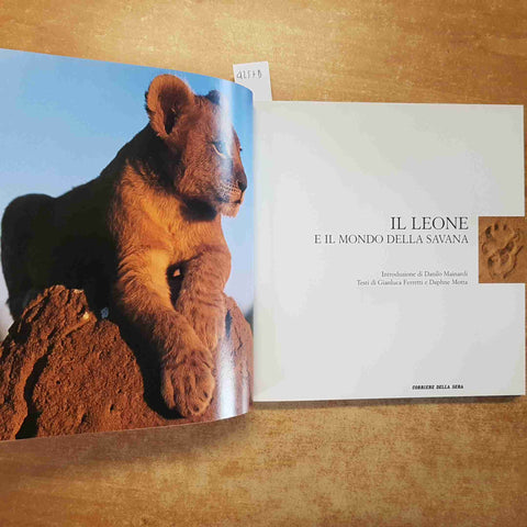 ATLANTE DEGLI ANIMALI - IL LEONE E IL MONDO DELLA SAVANA corriere della sera