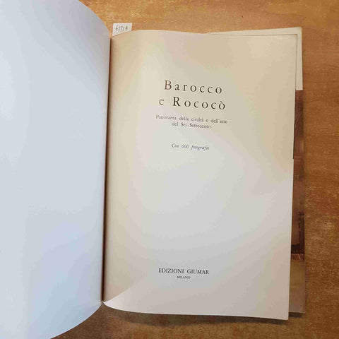 BAROCCO E ROCOCO' PANORAMA DELLA CIVILTA' E DELL'ARTE DEL SEI SETTECENTO 1963