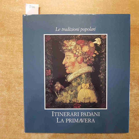 ITINERARI PADANI LA PRIMAVERA le tradizioni popolari ELECTA PROVINCIALE LOMBARDA
