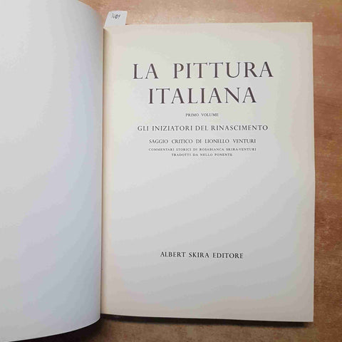 LA PITTURA ITALIANA 1 GLI INIZIATORI DEL RINASCIMENTO 1956 SKIRA senza copertina