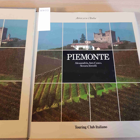 PIEMONTE ALESSANDRIA ASTI CUNEO NOVARA VERCELLI - TOURING CLUB ITALIANO 1989