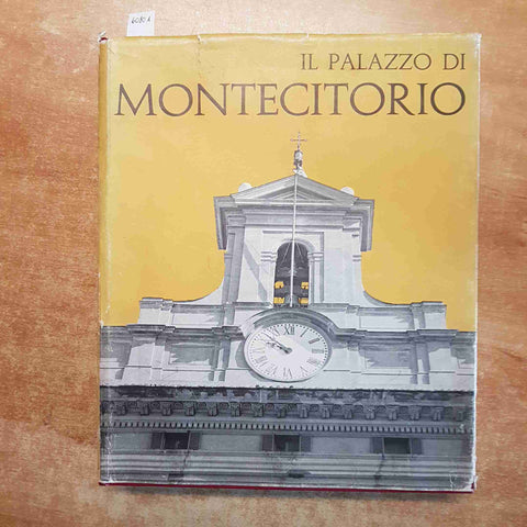 IL PALAZZO DI MONTECITORIO 1967 EDITALIA