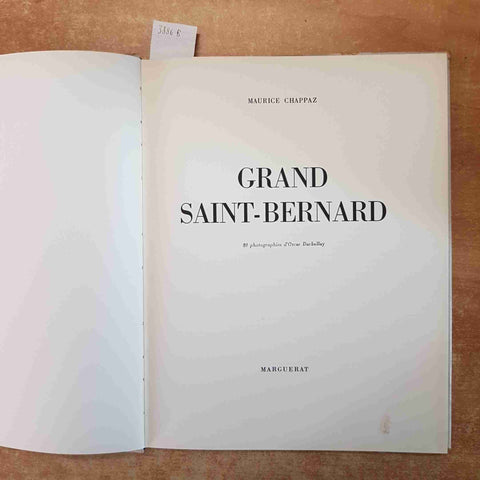 GRAND SAINT-BERNARD - MAURICE CHAPPAZ 1953 MARGUERAT 80 foto di Oscar Darbellay