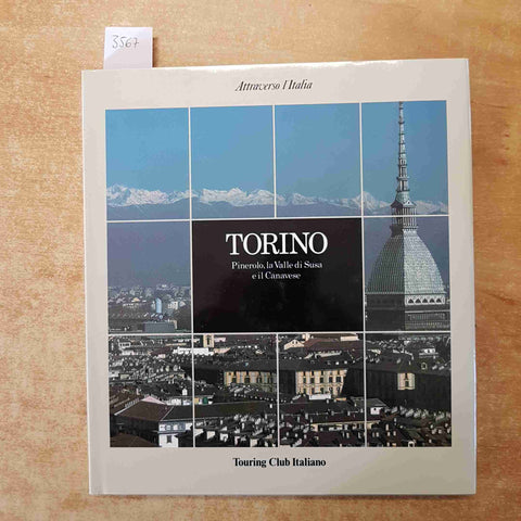 TORINO pinerolo valle di susa canavese ATTRAVERSO L'ITALIA 1988 TOURING CLUB
