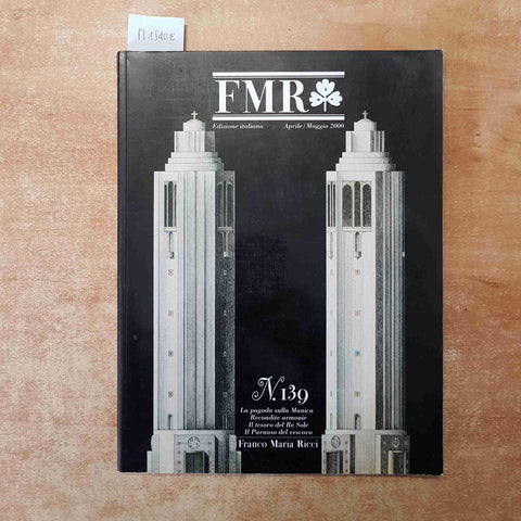 FMR N°139 APRILE MAGGIO 2000 pagoda sulla manica RE SOLE parnaso del vescovo