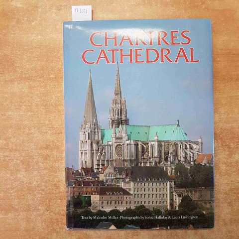 CHARTRES CATHEDRAL - MALCOLM MILLER 1989 PITKIN cattedrale