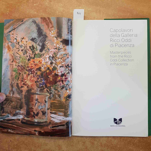 CAPOLAVORI DELLA GALLERIA RICCI ODDI DI PIACENZA 2014 MASTERPIECES FROM THE