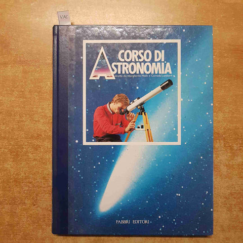 CORSO DI ASTRONOMIA volume secondo MARGHERITA HACK 1984 FABBRI fotografare luna