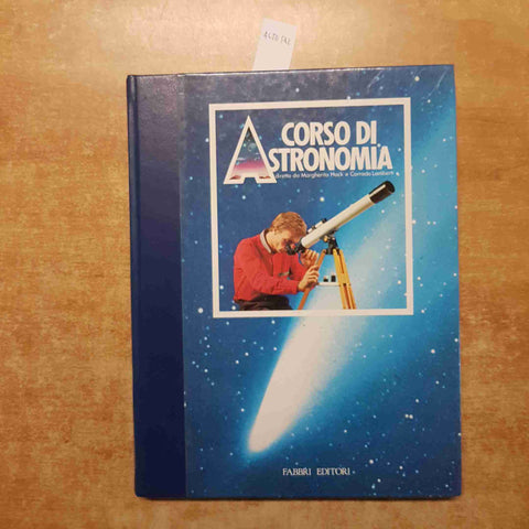 CORSO DI ASTRONOMIA volume quinto MARGHERITA HACK 1984 FABBRI galassia nebulose