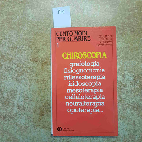 CHIROSCOPIA cento modi per guarire 1 GRAFOLOGIA MESOTERAPIA ferrieri lodispoto