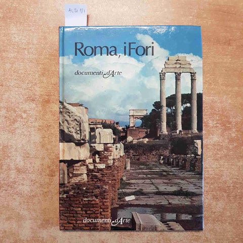 ROMA, I FORI - DOCUMENTI D'ARTE DE AGOSTINI 1983 STEFANO MAGGI