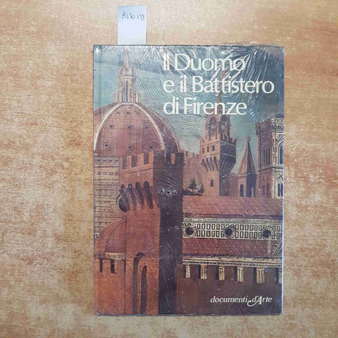 IL DUOMO E IL BATTISTERO DI FIRENZE - DOCUMENTI D'ARTE DE AGOSTINI 1981