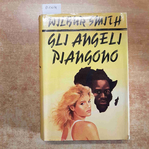 WILBUR SMITH CDE GLI ANGELI PIANGONO 1988 romanzo