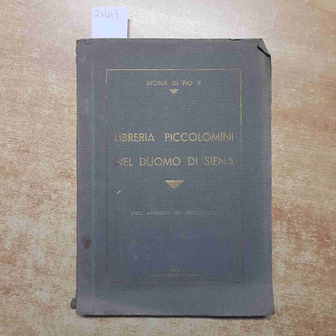 STORIA DI PIO II LIBRERIA PICCOLOMINI NEL DUOMO DI SIENA affreschi Pinturicchio