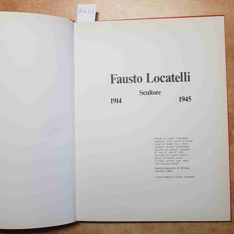 FAUSTO LOCATELLI SCULTORE 1914 - 1945 LODIGRAF lodi TIRATURA LIM.NUMER. 361/500