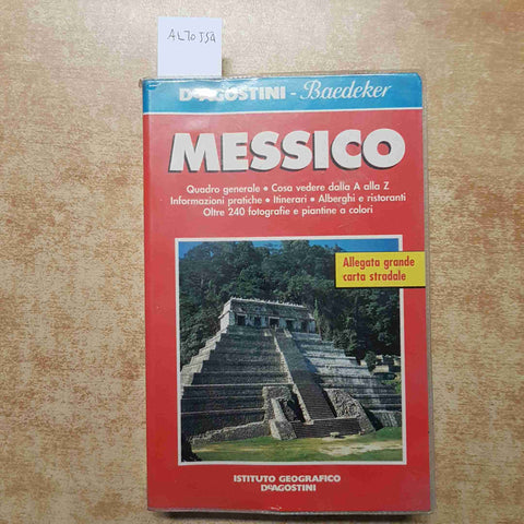 MESSICO GUIDA ILLUSTRATA BAEDEKER 1997 DE AGOSTINI acapulco cancun oaxaca sonora