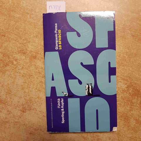 GIAMPAOLO PANSA - L'UNITA' SPERLING & KUPFER - LO SFASCIO 1993 politica
