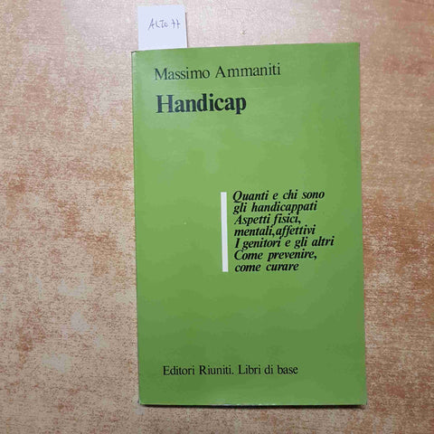 MASSIMO AMMANITI - EDITORI RIUNITI - HANDICAP chi sono gli handicappati 1980