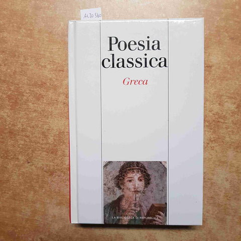POESIA CLASSICA GRECA vol. 7 antologia LA BIBLIOTECA DI REPUBBLICA - SIMONE BETA