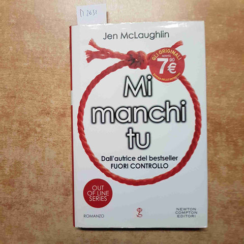 JEN McLAUGHLIN - NEWTON COMPTON - MI MANCHI TU 2016 romanzo OUT OF LINE SERIES