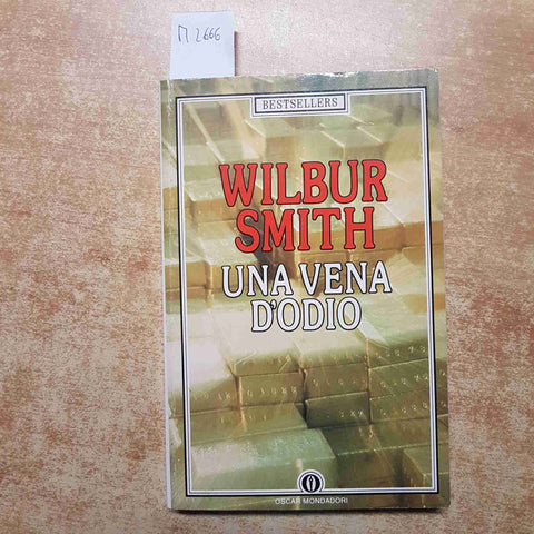 WILBUR SMITH - MONDADORI - UNA VENA D'ODIO 1989 romanzo oscar bestsellers