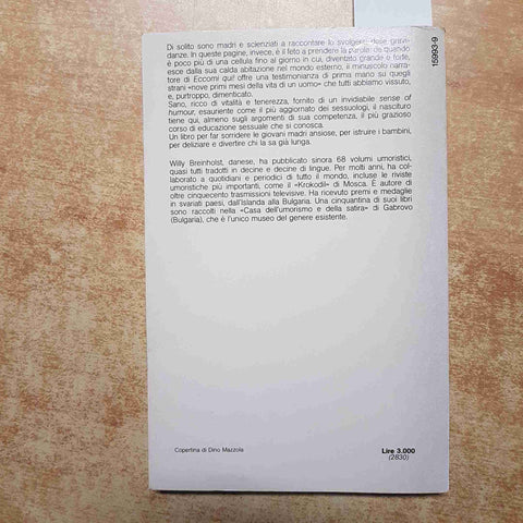 WILLY BREINHOLST MONDADORI - ECCOMI QUI! la storia della gravidanza concepimento