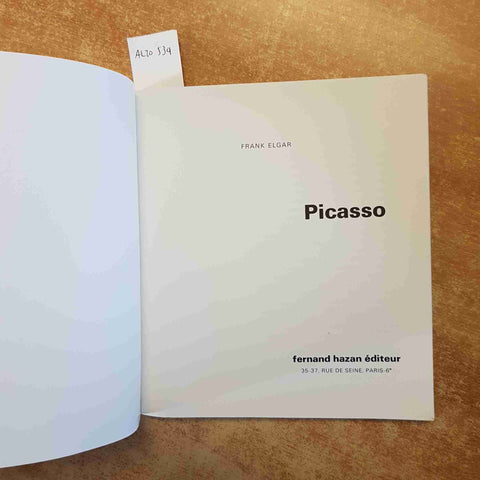 FRANK ELGAR - FERNAND HAZAN EDITEUR - PICASSO 1987