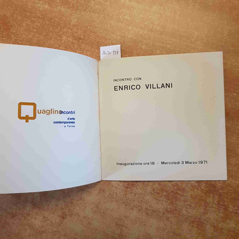 ENRICO VILLANI 59a ALLA QUAGLINO - INCONTRI TORINO 1971 MOSTRA ARTE