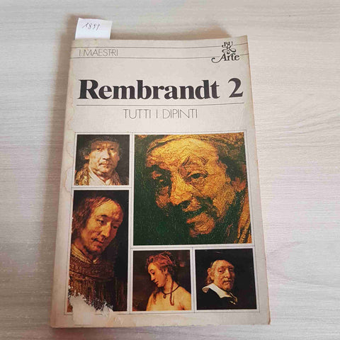 CHRISTOPHER BROWN - BUR - REMBRANDT 2 TUTTI I DIPINTI - 1980