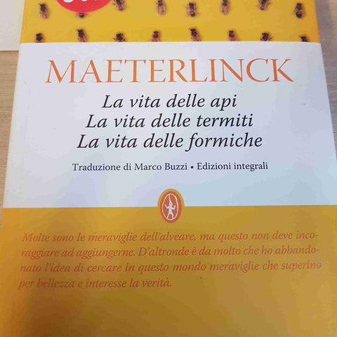 MAETERLINCK - NEWTON - LA VITA DELLE API LA VITA DELLE TERMITI LA VITA FORMICHE