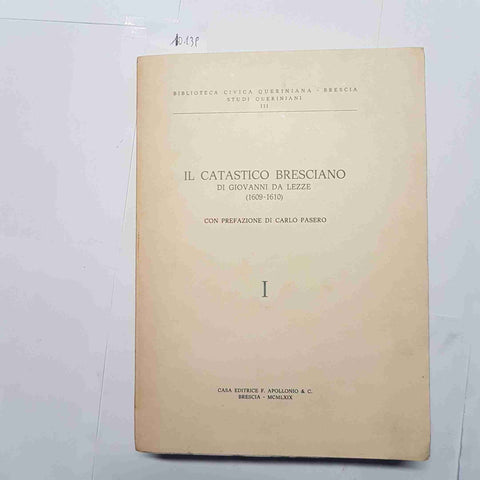 IL CATASTICO BRESCIANO DI GIOVANNI DA LEZZE Carlo Pesaro 1969 APOLLONIO BRESCIA