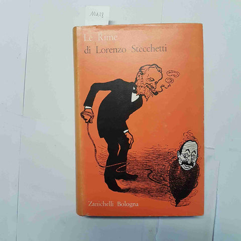 LE RIME DI LORENZO STECCHETTI 1982 ZANICHELLI BOLOGNA