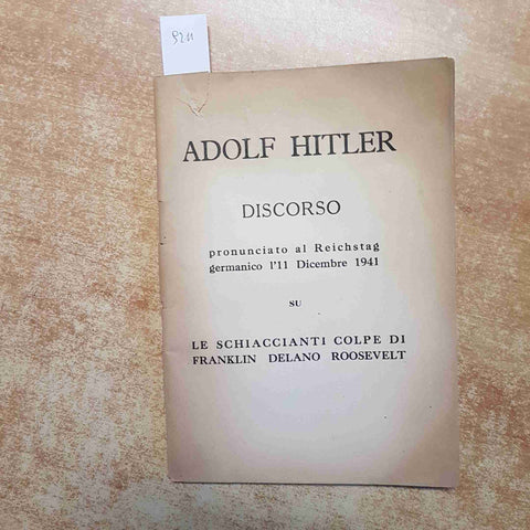 ADOLF HITLER DISCORSO PRONUNCIATO AL REICHSTAG GERMANICO L'11 DICEMBRE 1941