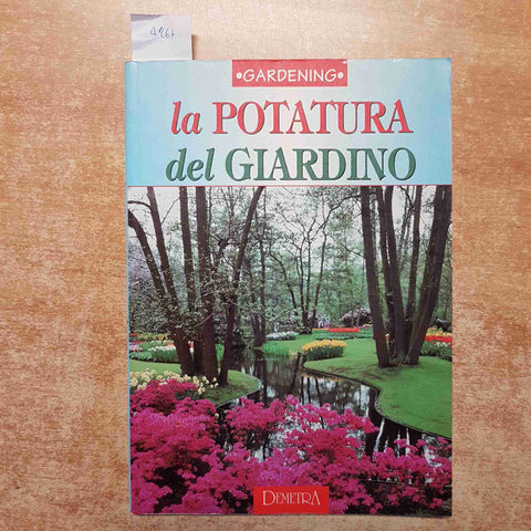 FRANCONERI - GARDENING - LA POTATURA DEL GIARDINO DEMETRA innesto talea margotta